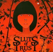 sluts of trust - We Are All Sluts of Trust