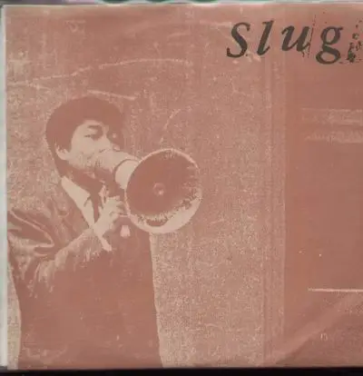 Slug - Breathe the thing out/Go tell/Break neck