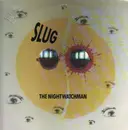 LP - Slug The Nightwatchman - Slug The Nightwatchman