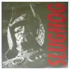 7inch Vinyl Single - Slughog - Hangman / Hanker