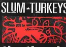 12'' - Slum Turkeys - The Time Is Mine