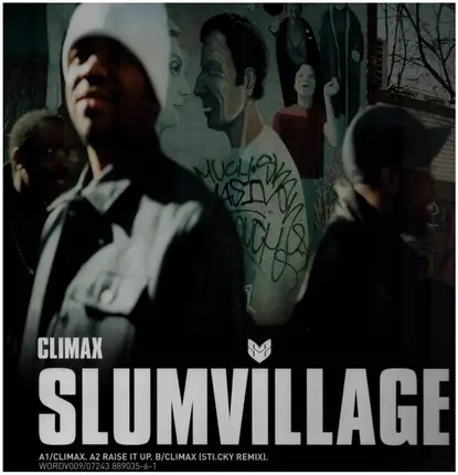 Slum Village - Climax / Raise It Up