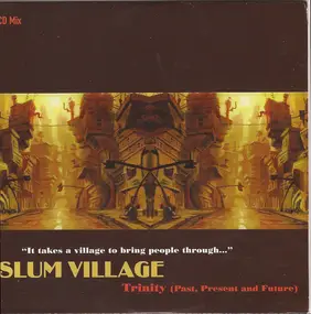 Slum Village - Trinity (Past Present and Future) CD Mix