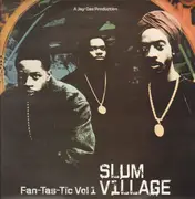 Double LP - Slum Village - Fan-Tas-Tic Vol. 1