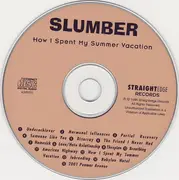 CD - Slumber - How I Spent My Summer Vacation