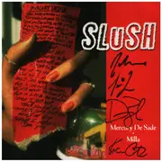 7inch Vinyl Single - Slush - Mercury De Sade / Milla - Signed