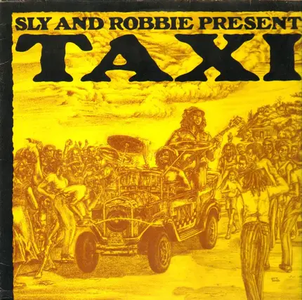 Sly and Robbie, Jimmy Riley, Tamlins,.. - Sly And Robbie Present Taxi