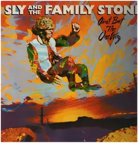 Sly and the Family Stone - Ain't But the One Way