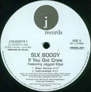 12'' - Sly Boogy - If You Got Crew - Promo