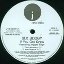12'' - Sly Boogy - If You Got Crew - Promo