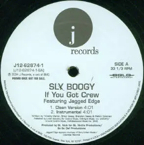 Sly Boogy - If You Got Crew