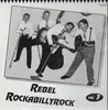 LP - Sly Dell, The Rhythm Rockers, Mister Mack - Rebel Rockabilly Rock Vol. 7