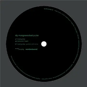 Sly Mongoose - Bad Pulses