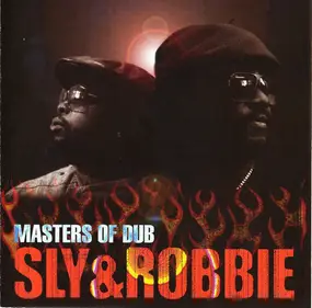 Sly & Robbie - Master Of Dub