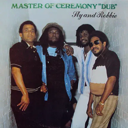 Sly & Robbie - Master of Ceremony Dub