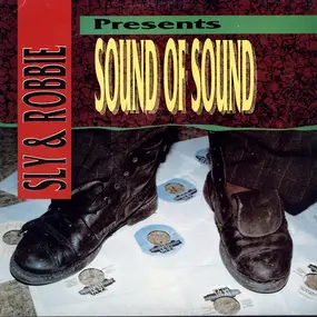 Sly & Robbie - Presents Sound Of Sound