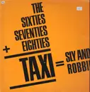 LP - Sly & Robbie - The 60's, 70's Into The 80's = Taxi