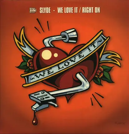 Slyde - We Love It / Right On