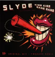 Slyde Featuring Lady Posh - Kiss Kiss Bang Bang