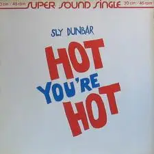 Sly Dunbar - Hot You're Hot