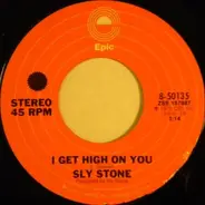 Sly Stone - I Get High On You