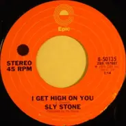 Sly Stone - I Get High On You