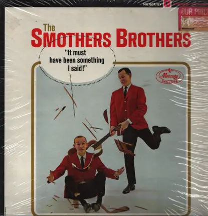 Smothers Brothers - It Must Have Been Something I Said