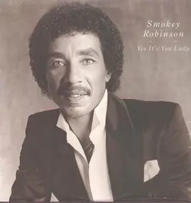 Smockey Robinson - Yes Its you Lady