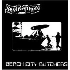 Smogtown - Beach City Butchers