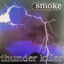 12inch Vinyl Single - Smoke - Thunder Killer
