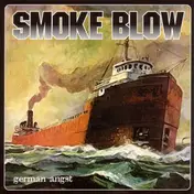 smoke blow - German Angst
