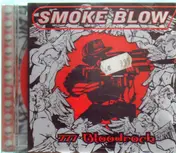 smoke blow - 777 Bloodrock