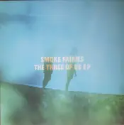 smoke fairies - The Three Of Us EP