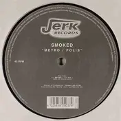 Smoked - Metro / Polis