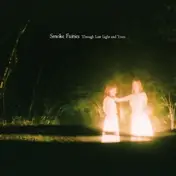 smoke fairies - Through Low Light and Trees