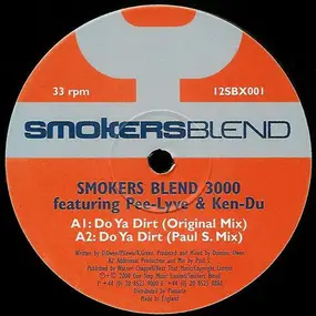 Smokers Blend 3000 - Do Ya Dirt