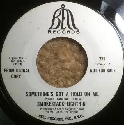 Smokestack Lightnin' - Something's Got A Hold On Me