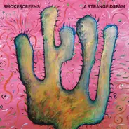 Smokescreens - A Strange Dream