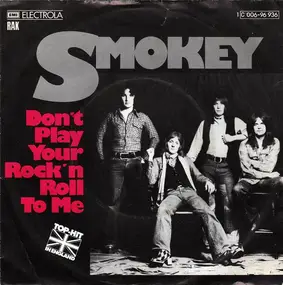 Smokey - Don't Play Your Rock'n Roll To Me