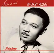Smokey Hogg - Sittin' In With Smokey Hogg