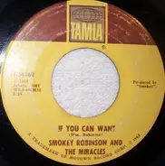 Smokey Robinson And The Miracles - If You Can Want