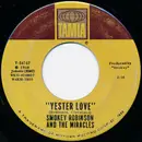 7inch Vinyl Single - Smokey Robinson And The Miracles - Yester Love