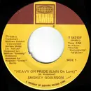 7inch Vinyl Single - Smokey Robinson - Heavy On Pride (Light On Love)