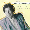7inch Vinyl Single - Smokey Robinson - Just To See Her