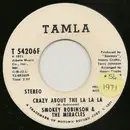 7inch Vinyl Single - Smokey Robinson & The Miracles - Crazy About The La La La