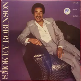 Smokey Robinson - Where There's Smoke...