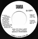 7inch Vinyl Single - Smokey Robinson - Yes It's You Lady