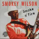 CD - Smokey Wilson - Smoke N' Fire