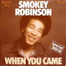 7'' - Smokey Robinson - When You Came