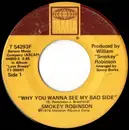7'' - Smokey Robinson - Why You Wanna See My Bad Side / Daylight And Darkness